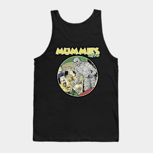 MUMMIES ALIVE Tank Top